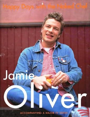 Jamie Oliver Happy Days with the Naked Chef Hardcover Recipe Book RRP 20 CLEARANCE XL 5.99