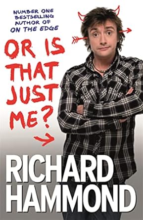 Richard Hammond Or Is That Just Me? Paperback Book RRP 7.99 CLEARANCE XL 3.99