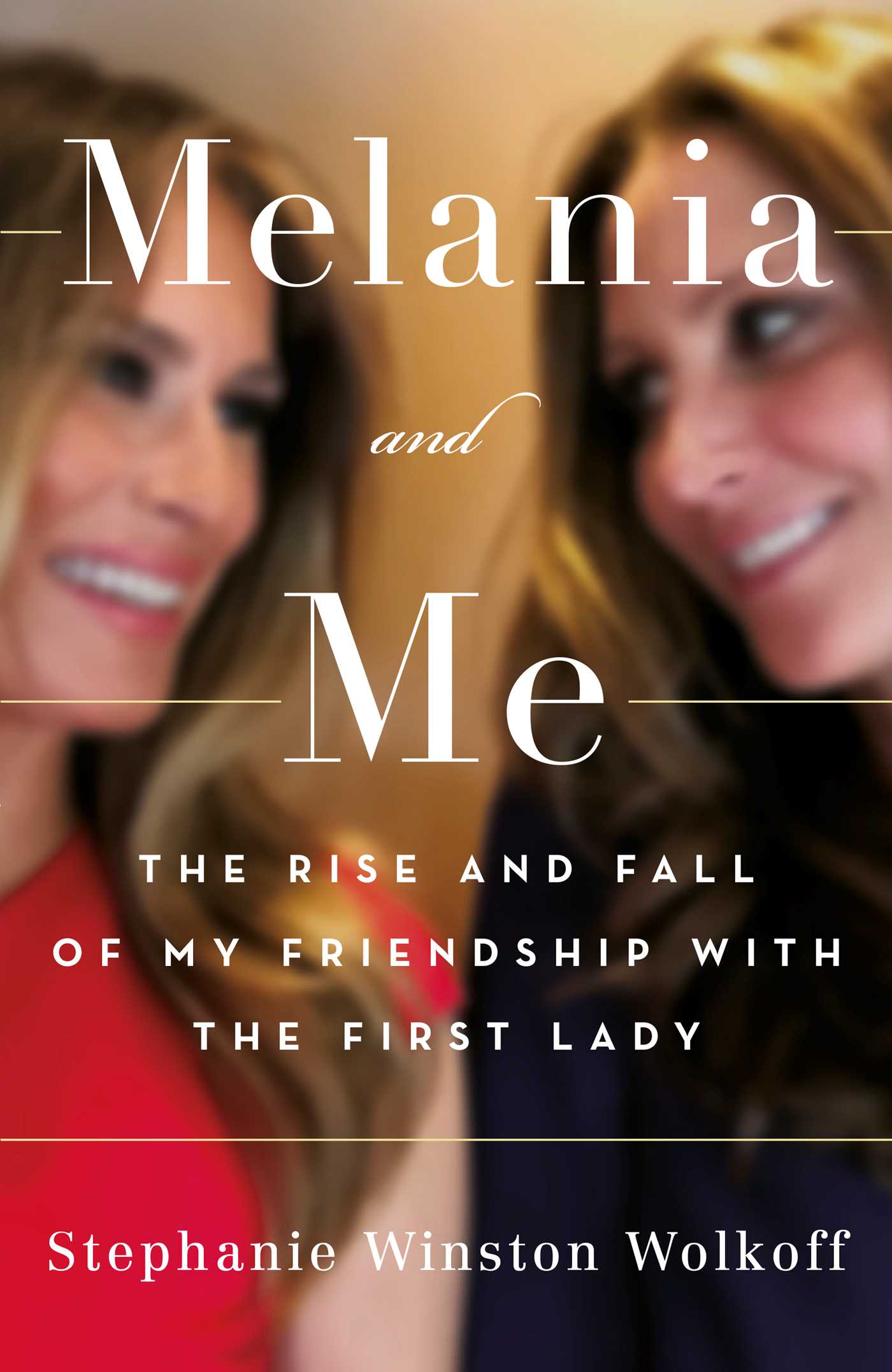 Melania and Me: The Rise and Fall of My Friendship with the First Lady Hardcover Book RRP 20 CLEARANCE XL 9.99