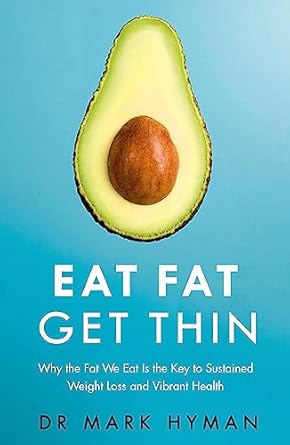 Dr Mark Hyman: Eat Fat Get Thin Paperback Recipe Book RRP 16.99 CLEARANCE XL 6.99