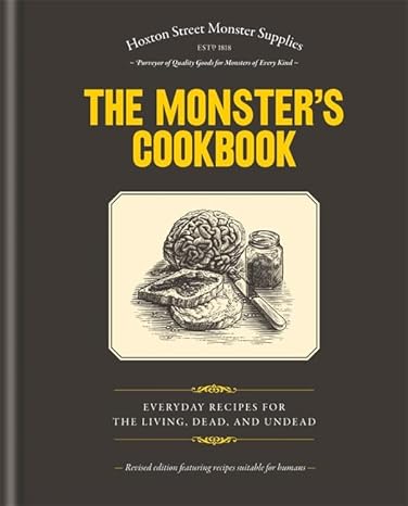 The Monster's Cookbook: Everyday Recipes for the Living, Dead & Undead Hardcover RRP 14.99 CLEARANCE XL 7.99