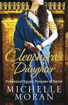 Michelle Moran Cleopatra's Daughter Paperback Book RRP 7.99 CLEARANCE XL 3.99